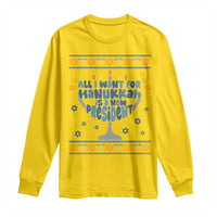 Funny Political Ugly Long Sleeve Shirt All I Want For Hanukkah Is A New President - Wonder Print Shop