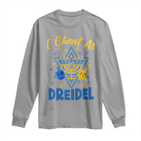 I Cheat At Dreidel Long Sleeve Shirt Funny Hanukkah Jewish Gift - Wonder Print Shop