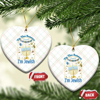 Funny Hanukkah Gift Ceramic Ornament Tis The Season To Remind Everyone Im Jewish - Wonder Print Shop