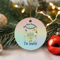 Funny Hanukkah Gift Ceramic Ornament Tis The Season To Remind Everyone Im Jewish - Wonder Print Shop