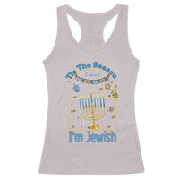 Funny Hanukkah Gift Racerback Tank Top Tis The Season To Remind Everyone Im Jewish - Wonder Print Shop