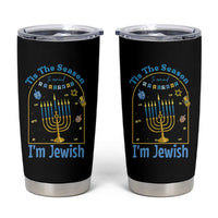 Funny Hanukkah Gift Tumbler Cup Tis The Season To Remind Everyone Im Jewish - Wonder Print Shop