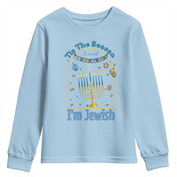 Funny Hanukkah Gift Youth Sweatshirt Tis The Season To Remind Everyone Im Jewish - Wonder Print Shop