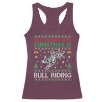 All I Want For Christmas Is Bull Riding Racerback Tank Top Skeleton Cowboy Ugly Sweater Gift - Wonder Print Shop