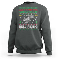 All I Want For Christmas Is Bull Riding Sweatshirt Skeleton Cowboy Ugly Sweater Gift - Wonder Print Shop