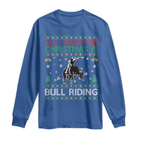 Western Bull Riding All I Want For Christmas Ugly Sweater Gift Long Sleeve Shirt - Wonder Print Shop