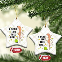 Funny Marcus The Worm Tennis Lover Ceramic Ornament I Do Not Like This Ball - Wonder Print Shop