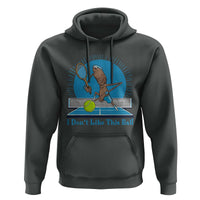 I Do Not Like This Ball Hoodie Funny Marcus The Worm Tennis Meme - Wonder Print Shop
