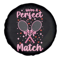 We Are A Perfect Match Spare Tire Cover Gift For Tennis Couple - Wonder Print Shop