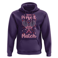 We Are A Perfect Match Hoodie Funny Tennis Valentines - Wonder Print Shop