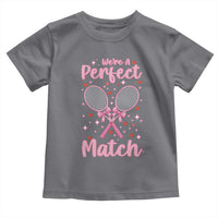 We Are A Perfect Match Toddler T Shirt Funny Tennis Valentines - Wonder Print Shop