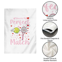You Are My Perfect Match Garden Flag - Wonder Print Shop