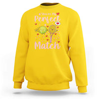 You Are My Perfect Match Sweatshirt Gift For Tennis Couple - Wonder Print Shop