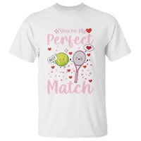 You Are My Perfect Match T Shirt Gift For Tennis Couple - Wonder Print Shop