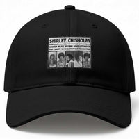 Shirley Chisholm Quote Baseball Cap Women Must Become Revolutionary
