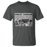 Shirley Chisholm Quote T Shirt Women Must Become Revolutionary