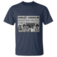 Shirley Chisholm Quote T Shirt Women Must Become Revolutionary