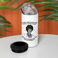 Shirley Chisholm Seat At The Table Quote 4 in 1 Can Cooler Tumbler Black History Month Gift