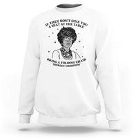 Shirley Chisholm Seat At The Table Quote Sweatshirt Black History Month Gift