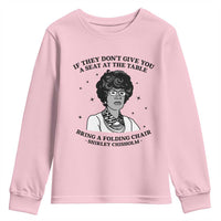 Shirley Chisholm Seat At The Table Quote Youth Sweatshirt Black History Month Gift