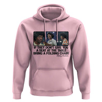 Shirley Chisholm Seat At The Table Quote Hoodie Strong Black Women Pride