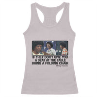 Shirley Chisholm Seat At The Table Quote Racerback Tank Top Strong Black Women Pride