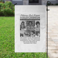 Shirley Chisholm Garden Flag You Make Progress By Implementing Ideas Quote