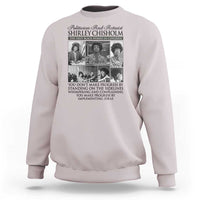 Shirley Chisholm Sweatshirt You Make Progress By Implementing Ideas Quote
