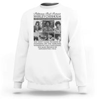 Shirley Chisholm Sweatshirt You Make Progress By Implementing Ideas Quote