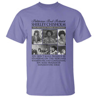Shirley Chisholm T Shirt You Make Progress By Implementing Ideas Quote