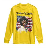 Shirley Chisholm For President 1972 With American Flag Long Sleeve Shirt