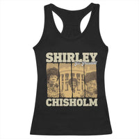 Shirley Chisholm For President Racerback Tank Top Historic Women Leader