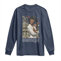 Shirley Chisholm Civil Rights Leader Quote Long Sleeve Shirt Reject Stereotype