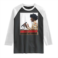 Shirley Chisholm Feminist Empowerment Raglan Shirt Unbought And Unbossed