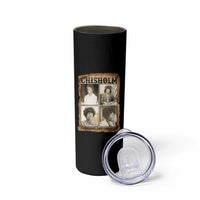 Vintage Shirley Chisholm Unbought And Unbossed Skinny Tumbler Womens History Month