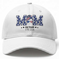 Patriotic Mothers Day Gift Baseball Cap USA 250 Years Celebration