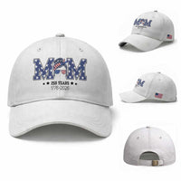Patriotic Mothers Day Gift Baseball Cap USA 250 Years Celebration