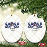 Patriotic Mothers Day Gift Ceramic Ornament USA 250 Years Celebration