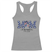 Patriotic Mothers Day Gift Racerback Tank Top USA 250 Years Celebration