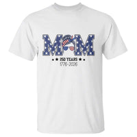 Patriotic Mothers Day Gift T Shirt USA 250 Years Celebration