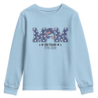 Patriotic Mothers Day Gift Youth Sweatshirt USA 250 Years Celebration