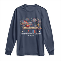 250 Years Shaping America Educator Long Sleeve Shirt America 250th Anniversary