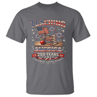 American Teacher Gift T Shirt Inspiring Young Minds 250th Anniversary
