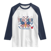 Proud American Teacher 250 Years Raglan Shirt Patriotic Educator Gift