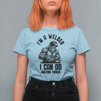 Funny Bigfoot Welder T Shirt For Women I Can Do Amazing Things