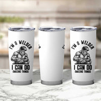 Funny Bigfoot Welder Tumbler Cup I Can Do Amazing Things