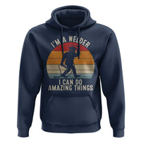 Funny Bigfoot Welding Gift Hoodie I Can Do Amazing Things With A Welder