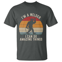 Funny Bigfoot Welding Gift T Shirt I Can Do Amazing Things With A Welder