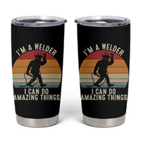 Funny Bigfoot Welding Gift Tumbler Cup I Can Do Amazing Things With A Welder