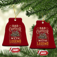 Dad The Carpenter The Myth The Legend Ceramic Ornament Funny Woodworker Carpenter Graphic